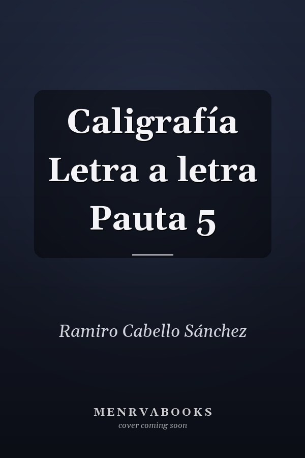 Caligrafía Letra a letra Pauta 5