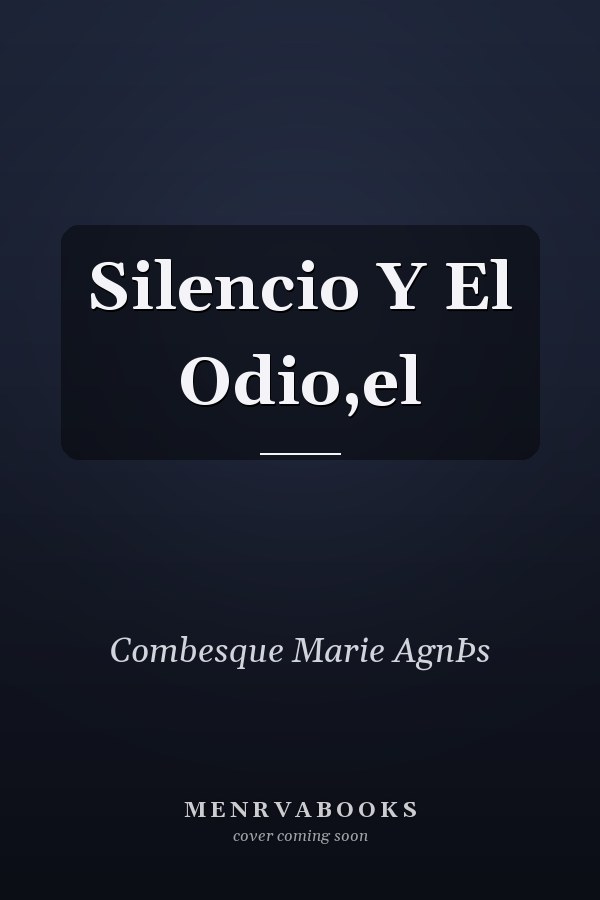 Silencio Y El Odio,el