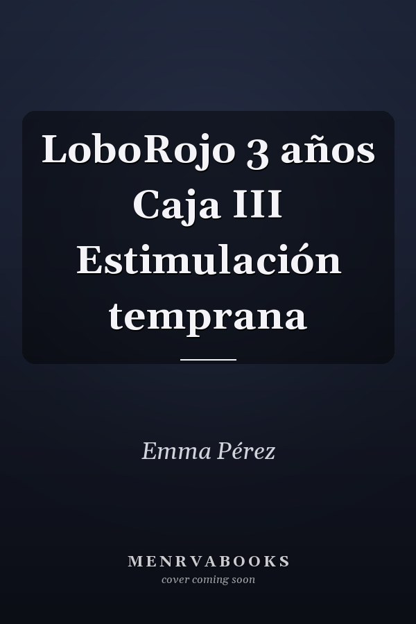 LoboRojo 3 años Caja III Estimulación temprana