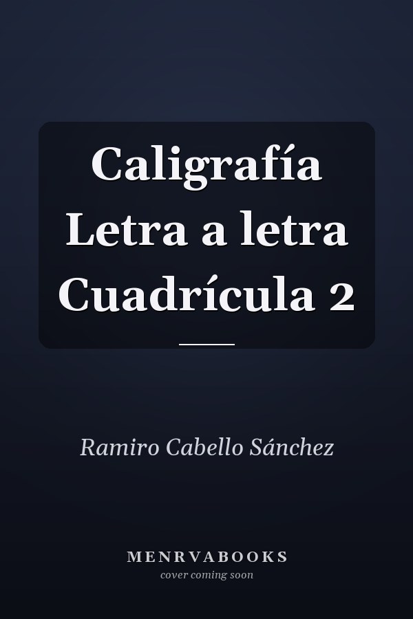 Caligrafía Letra a letra Cuadrícula 2