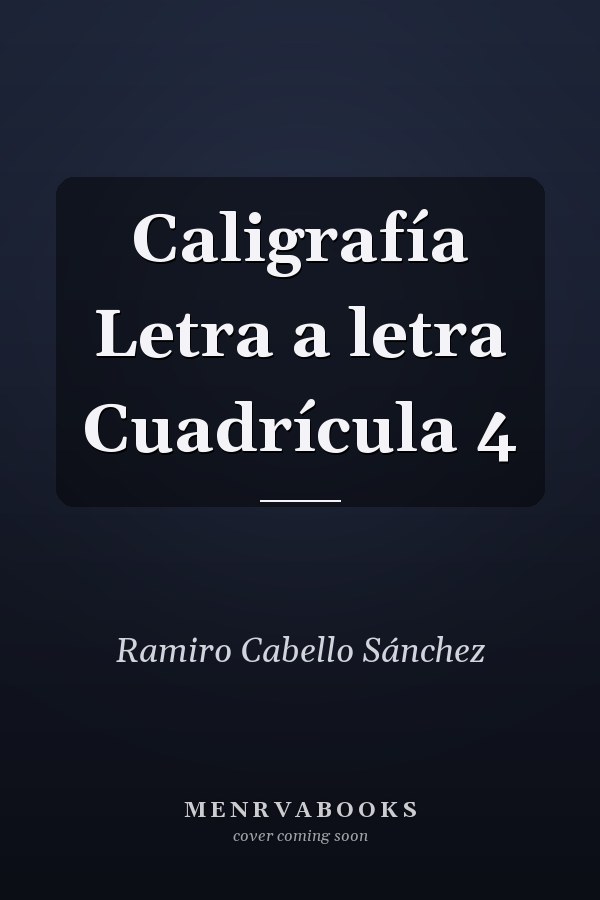 Caligrafía Letra a letra Cuadrícula 4