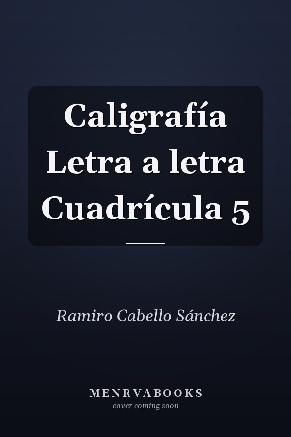Caligrafía Letra a letra Cuadrícula 5
