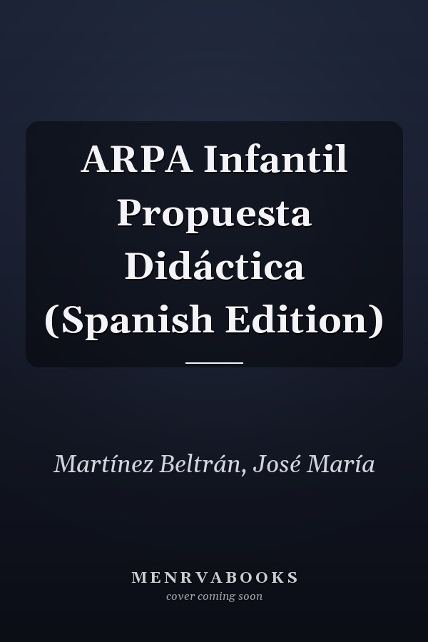 ARPA Infantil Propuesta Didáctica (Spanish Edition)