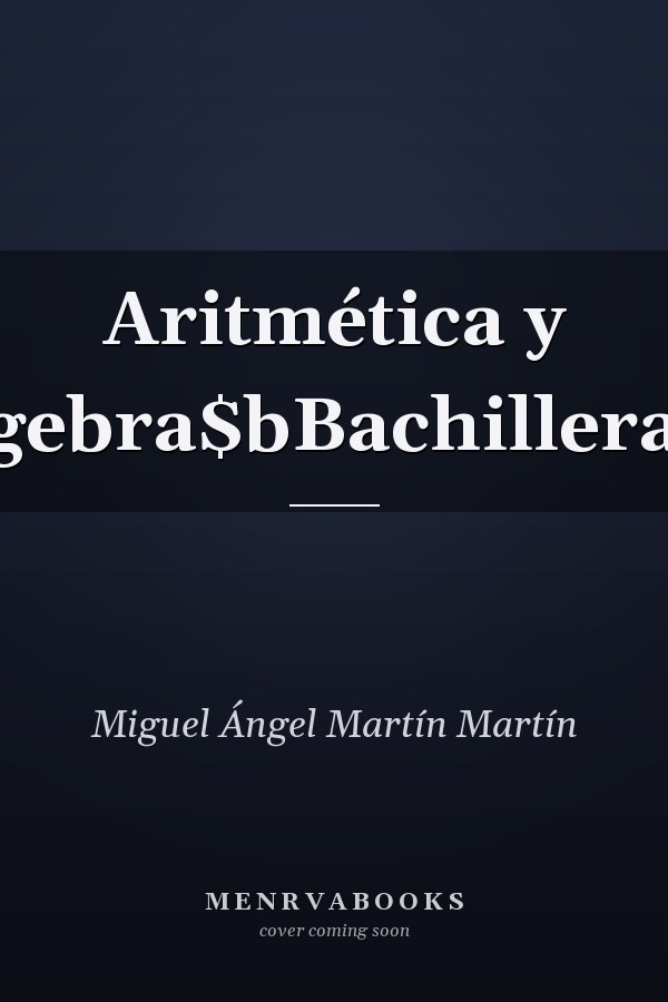 Aritmética y álgebra$bBachillerato