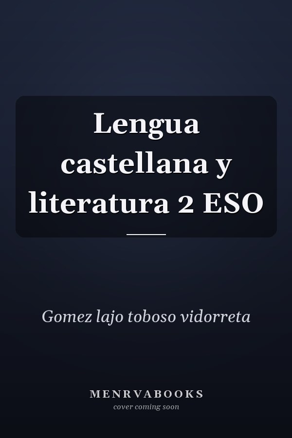 Lengua castellana y literatura 2 ESO