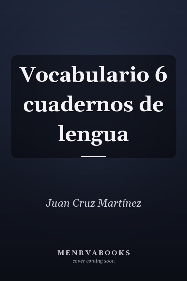 Vocabulario 6 cuadernos de lengua