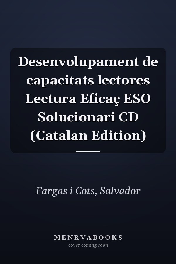 Desenvolupament de capacitats lectores Lectura Eficaç ESO Solucionari CD (Catalan Edition)