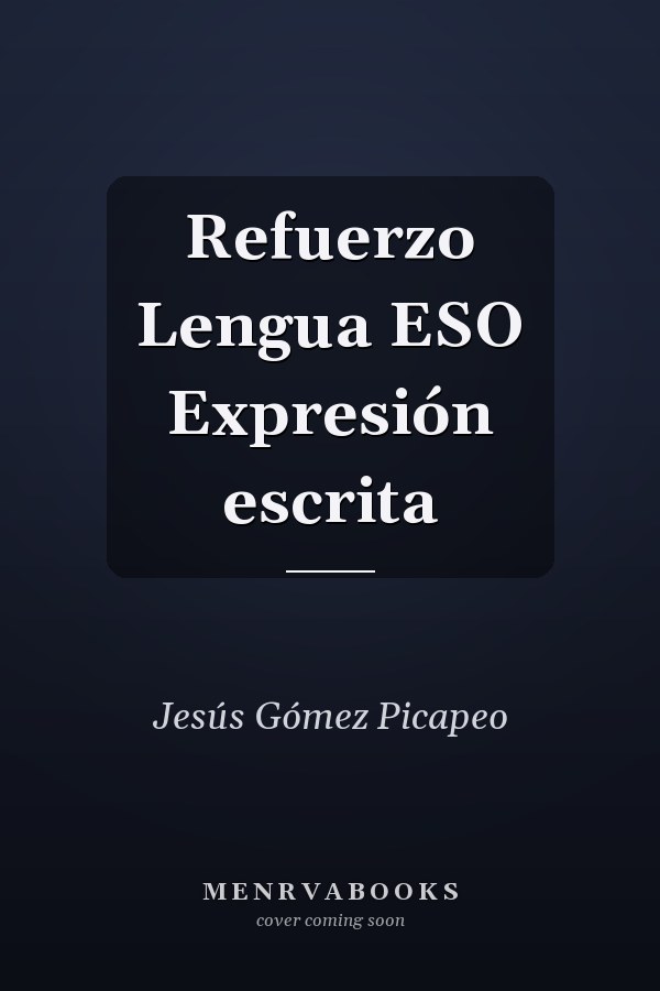 Refuerzo Lengua ESO Expresión escrita
