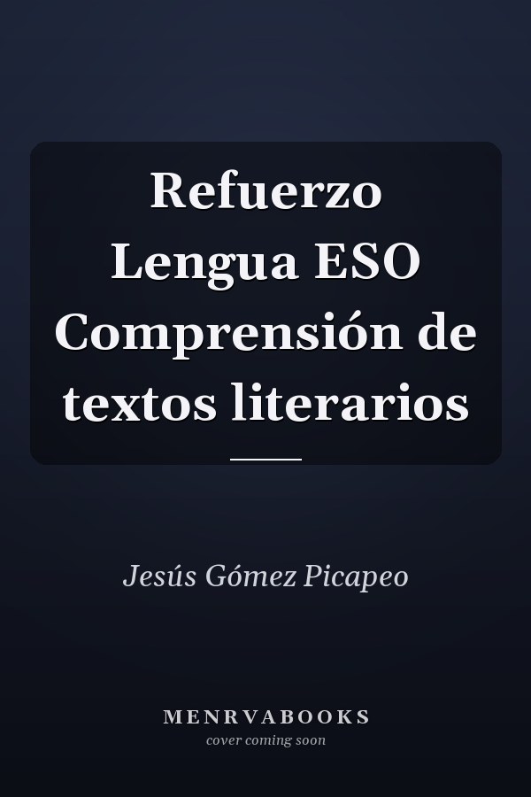 Refuerzo Lengua ESO Comprensión de textos literarios