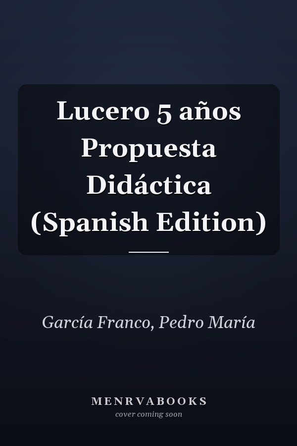 Lucero 5 años Propuesta Didáctica (Spanish Edition)