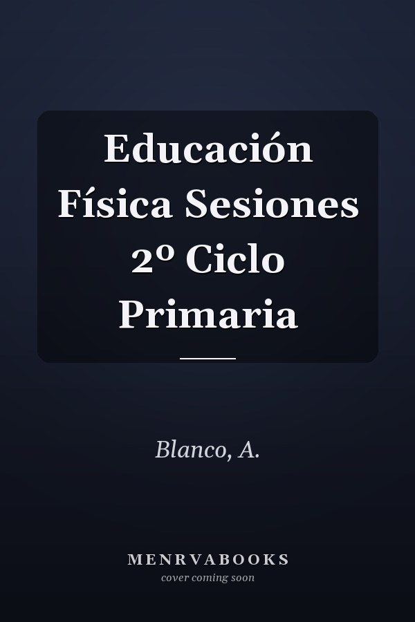 Educación Física Sesiones 2º Ciclo Primaria
