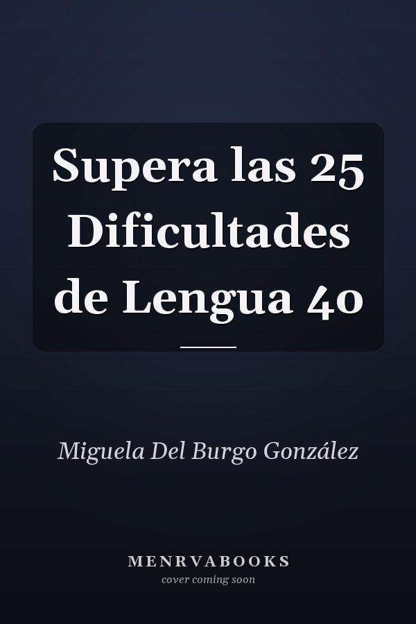 Supera las 25 Dificultades de Lengua 4o