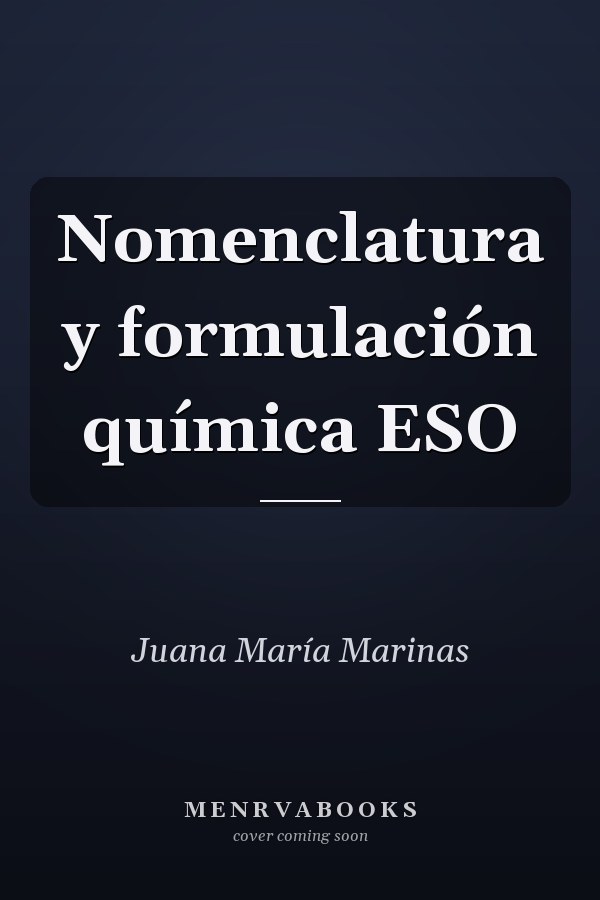 Nomenclatura y formulación química ESO