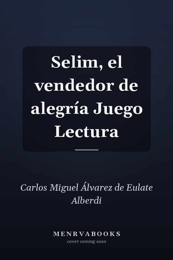 Selim, el vendedor de alegría Juego Lectura