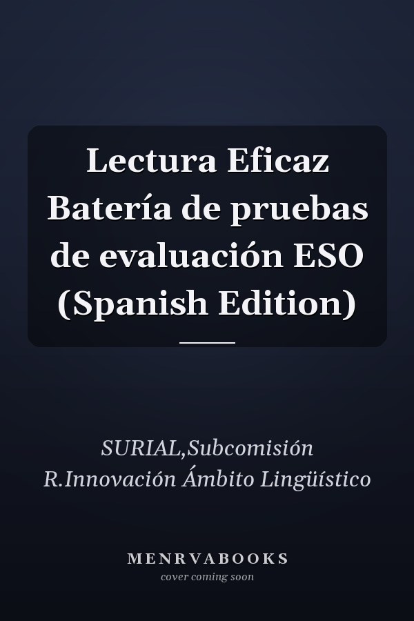 Lectura Eficaz Batería de pruebas de evaluación ESO (Spanish Edition)