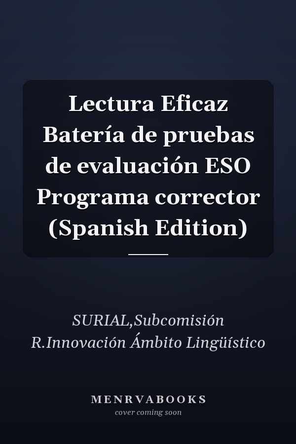 Lectura Eficaz Batería de pruebas de evaluación ESO Programa corrector (Spanish Edition)