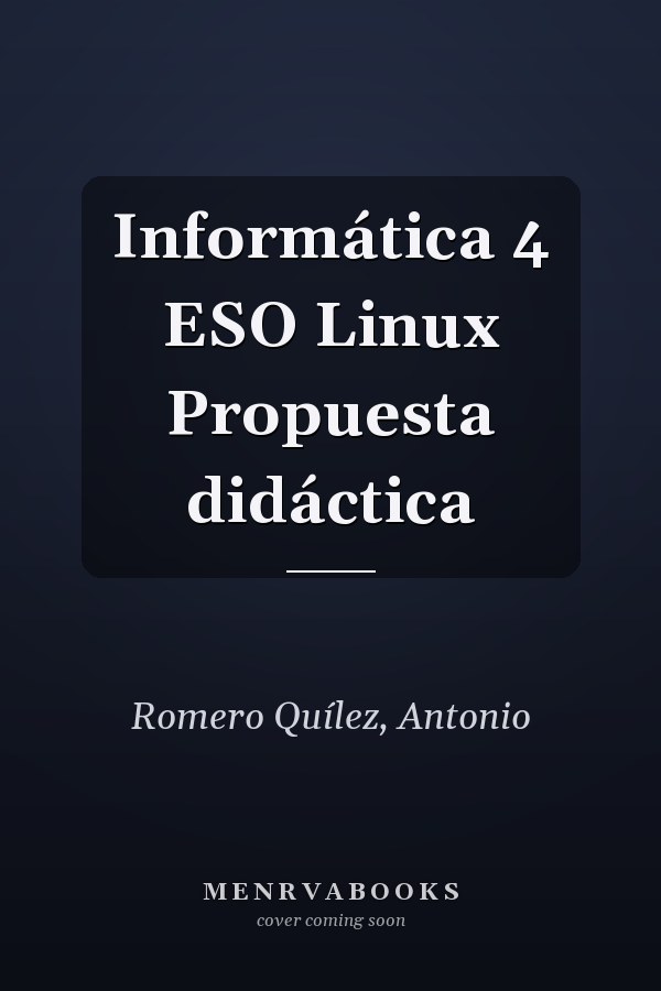 Informática 4 ESO Linux Propuesta didáctica