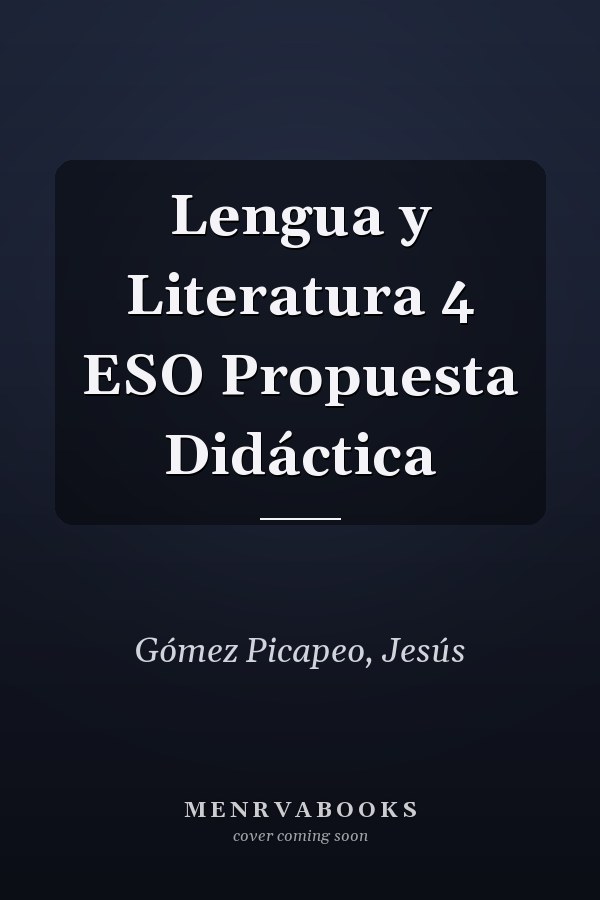 Lengua y Literatura 4 ESO Propuesta Didáctica