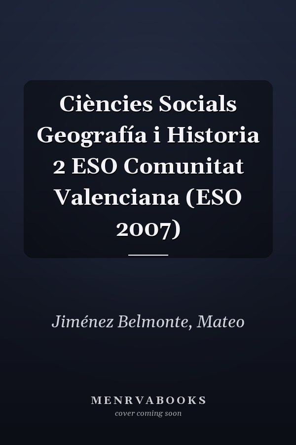 Ciències Socials Geografía i Historia 2 ESO Comunitat Valenciana (ESO 2007)