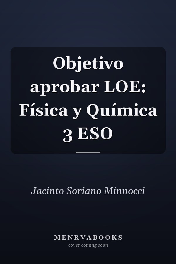 Objetivo aprobar LOE: Física y Química 3 ESO