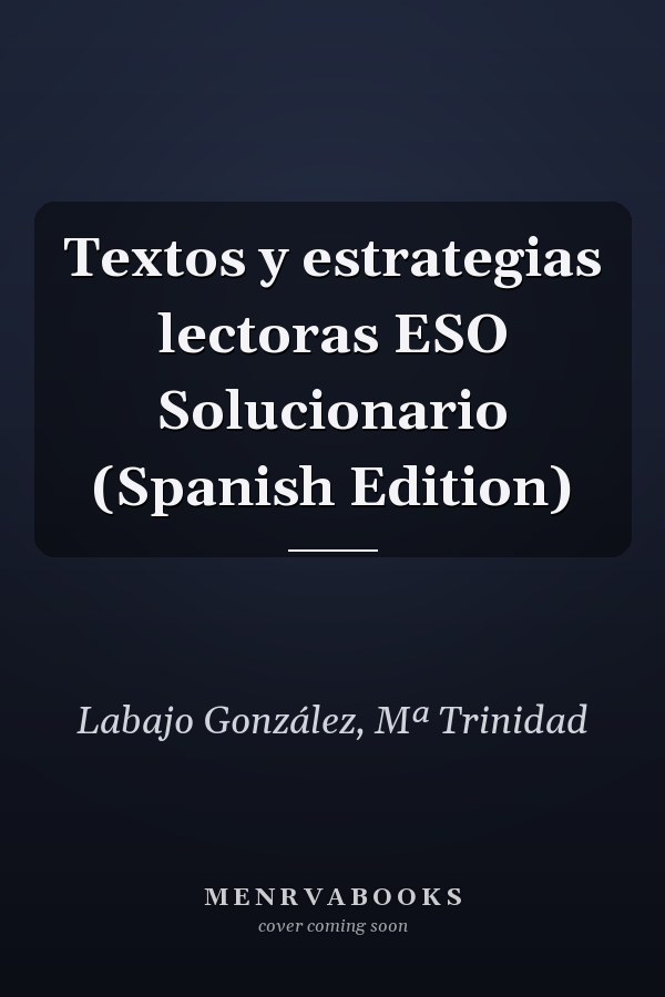 Textos y estrategias lectoras ESO Solucionario (Spanish Edition)