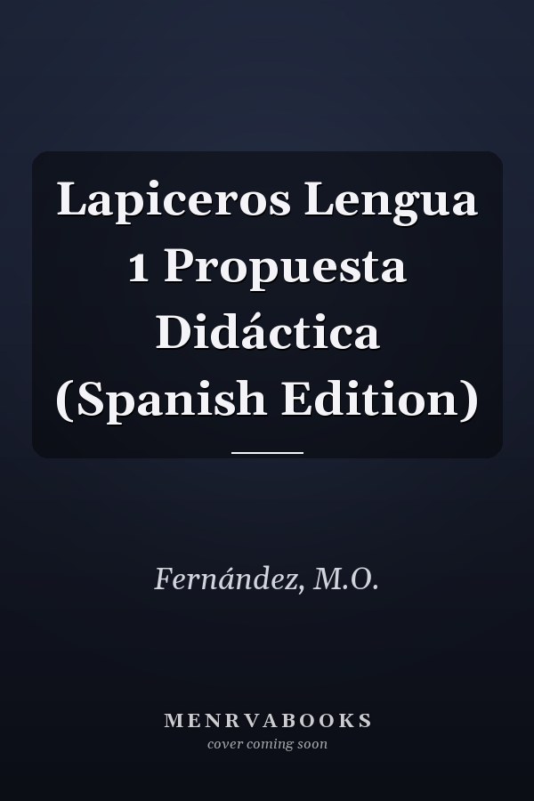 Lapiceros Lengua 1 Propuesta Didáctica (Spanish Edition)
