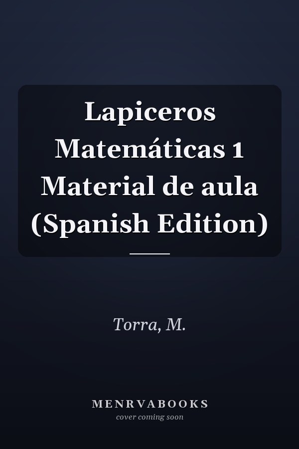 Lapiceros Matemáticas 1 Material de aula (Spanish Edition)