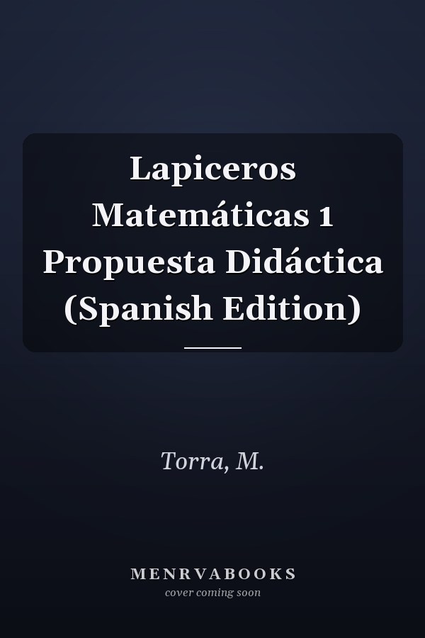 Lapiceros Matemáticas 1 Propuesta Didáctica (Spanish Edition)