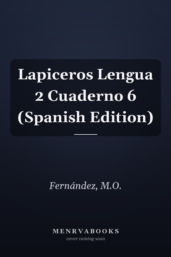 Lapiceros Lengua 2 Cuaderno 6 (Spanish Edition)