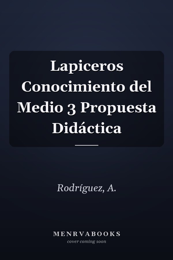 Lapiceros Conocimiento del Medio 3 Propuesta Didáctica