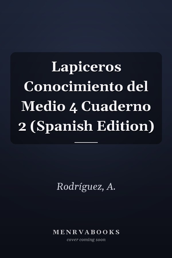 Lapiceros Conocimiento del Medio 4 Cuaderno 2 (Spanish Edition)