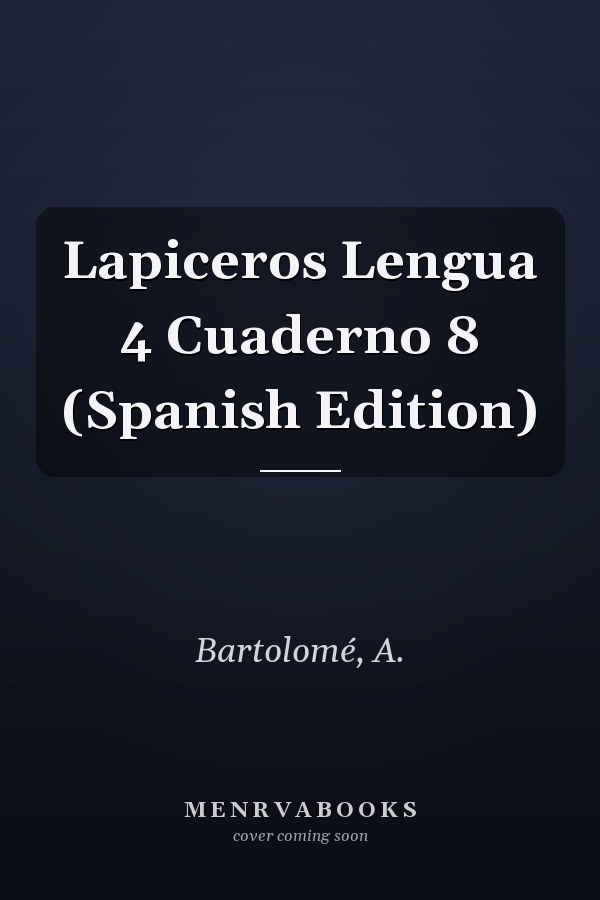 Lapiceros Lengua 4 Cuaderno 8 (Spanish Edition)