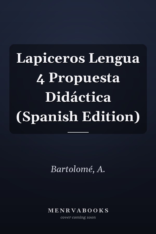 Lapiceros Lengua 4 Propuesta Didáctica (Spanish Edition)