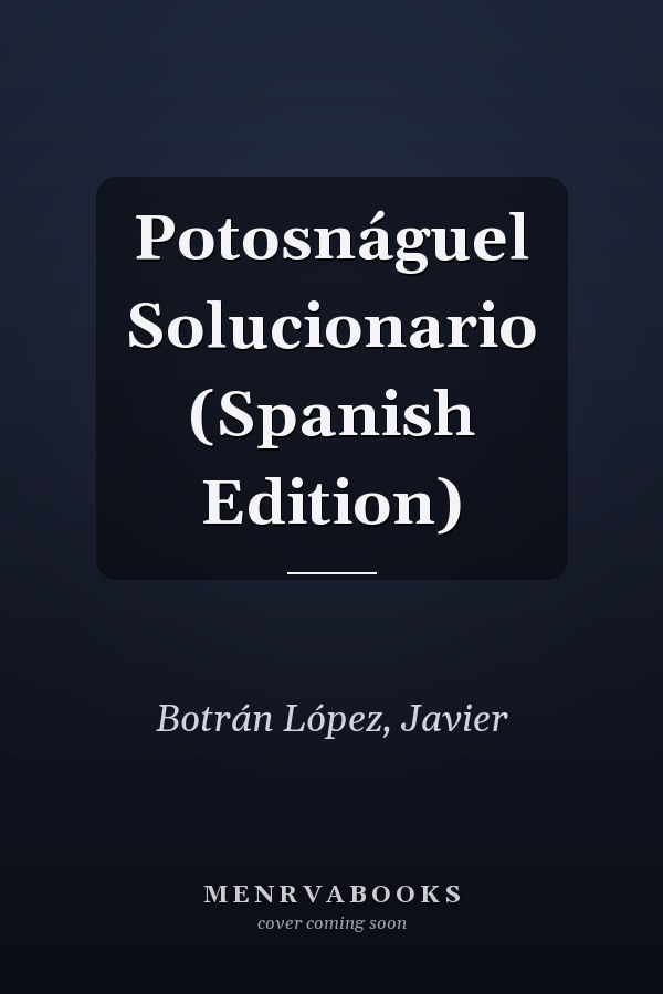 Potosnáguel Solucionario (Spanish Edition)