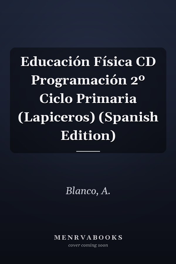 Educación Física CD Programación 2º Ciclo Primaria (Lapiceros) (Spanish Edition)