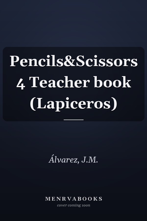 Pencils&Scissors 4 Teacher book (Lapiceros)