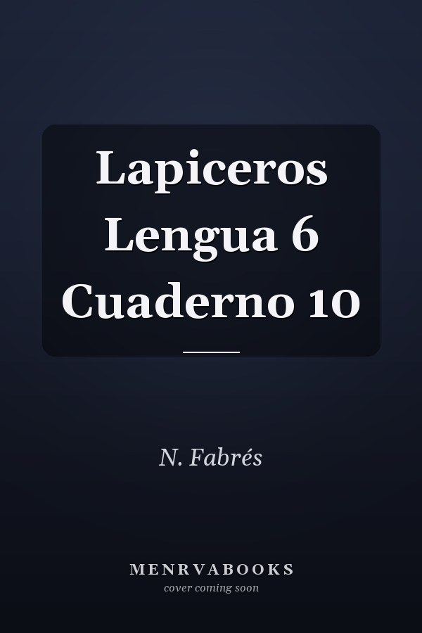 Lapiceros Lengua 6 Cuaderno 10