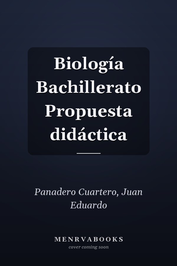 Biología Bachillerato Propuesta didáctica