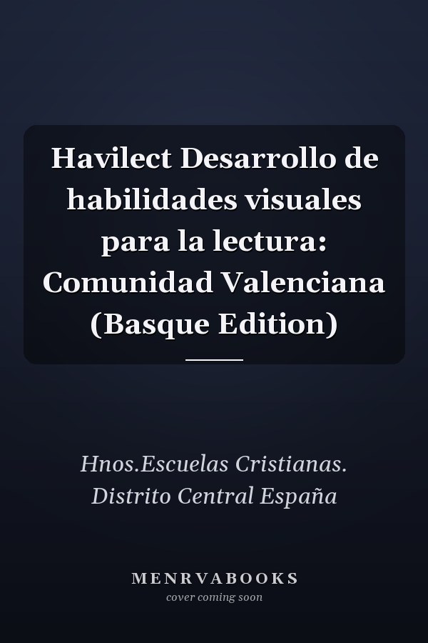 Havilect Desarrollo de habilidades visuales para la lectura: Comunidad Valenciana (Basque Edition)