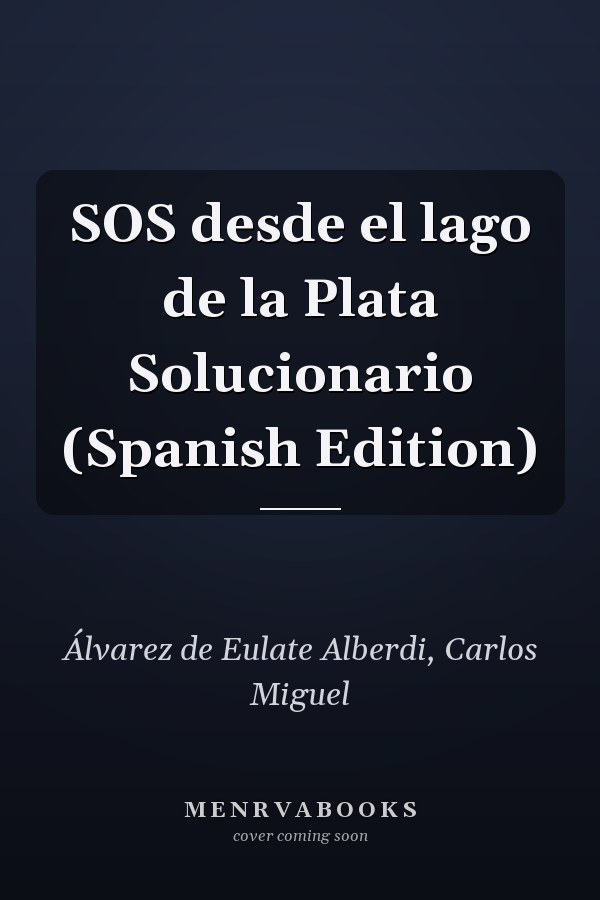 SOS desde el lago de la Plata Solucionario (Spanish Edition)