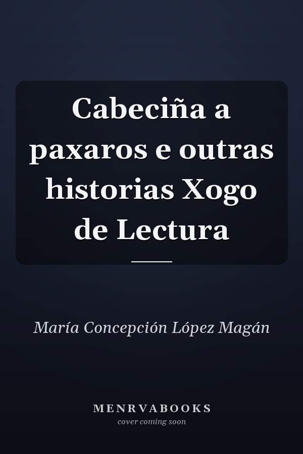 Cabeciña a paxaros e outras historias Xogo de Lectura