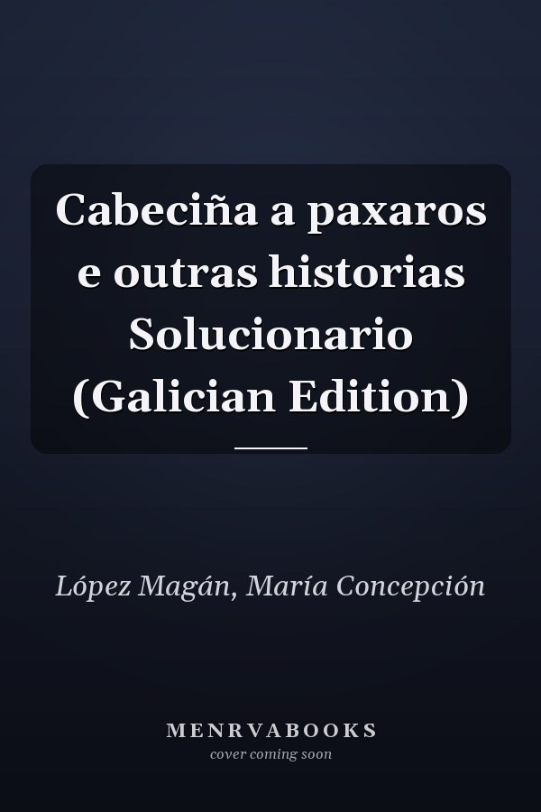 Cabeciña a paxaros e outras historias Solucionario (Galician Edition)