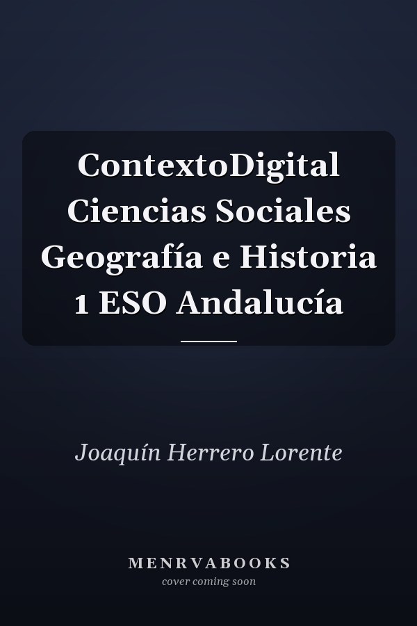 ContextoDigital Ciencias Sociales Geografía e Historia 1 ESO Andalucía