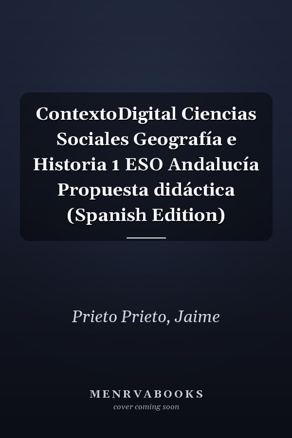 ContextoDigital Ciencias Sociales Geografía e Historia 1 ESO Andalucía Propuesta didáctica (Spanish Edition)