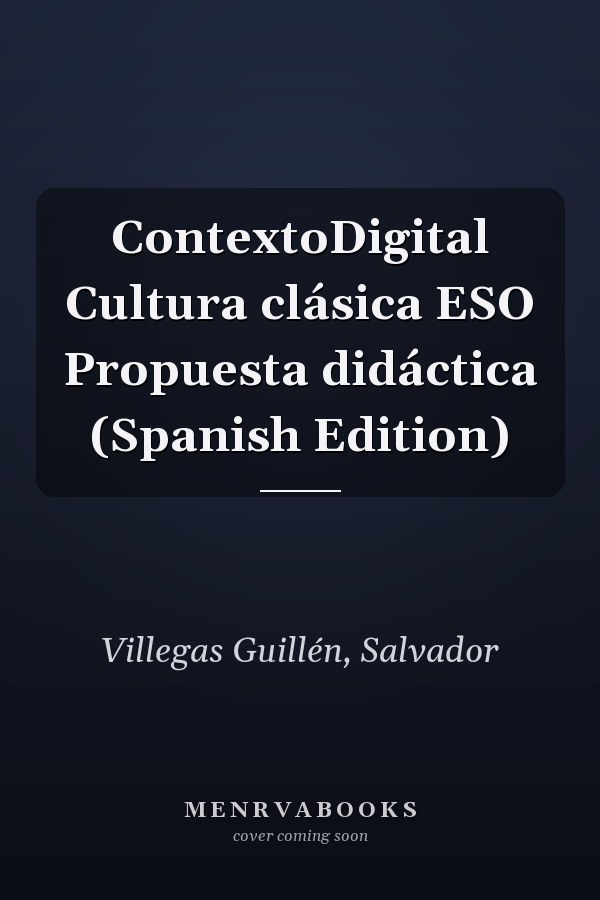 ContextoDigital Cultura clásica ESO Propuesta didáctica (Spanish Edition)