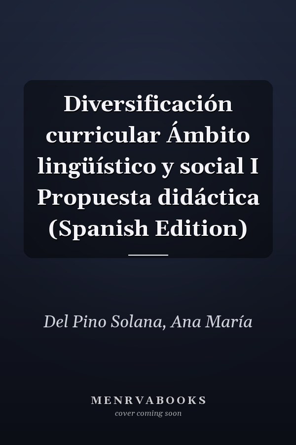 Diversificación curricular Ámbito lingüístico y social I Propuesta didáctica (Spanish Edition)