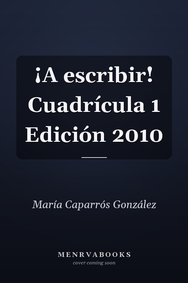 ¡A escribir! Cuadrícula 1 Edición 2010
