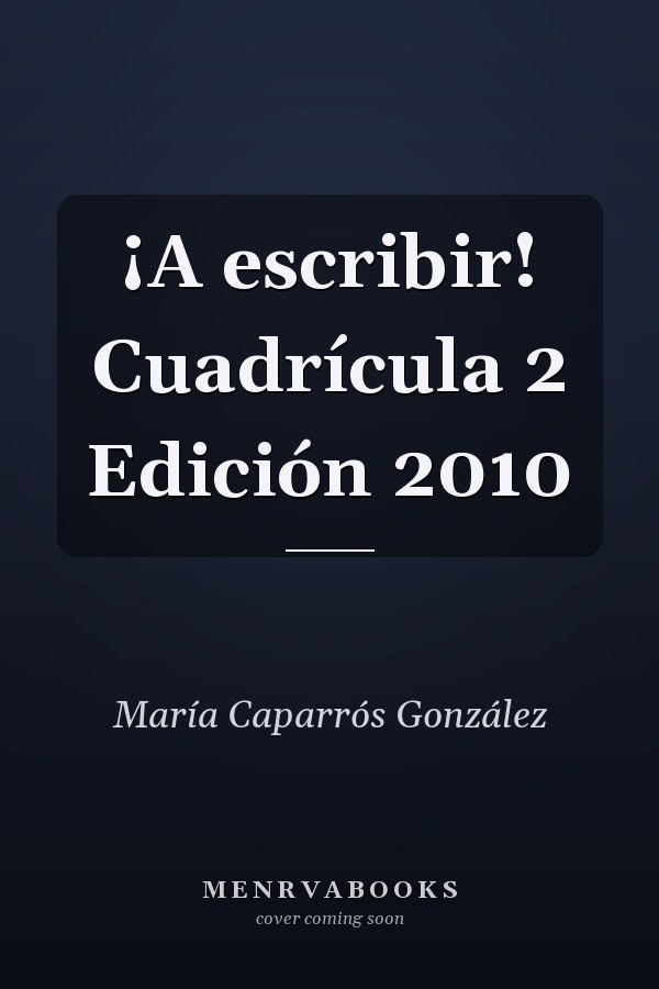 ¡A escribir! Cuadrícula 2 Edición 2010
