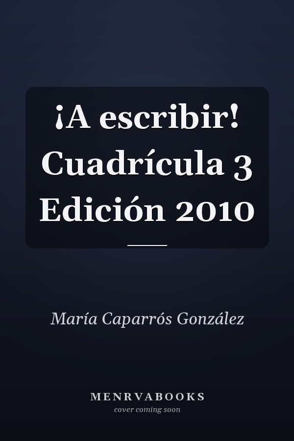 ¡A escribir! Cuadrícula 3 Edición 2010