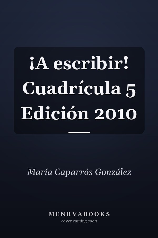 ¡A escribir! Cuadrícula 5 Edición 2010